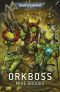 [Warhammer 40,000 01] • Orkboss